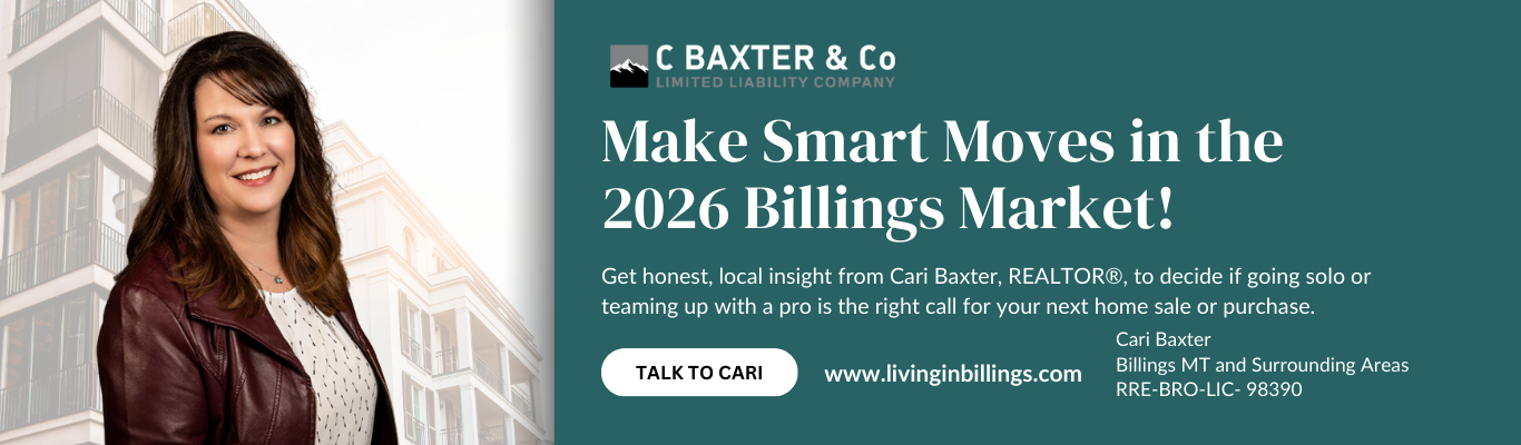 Promotional graphic featuring Cari Baxter, REALTOR®, offering local insight for smart real estate decisions in Billings MT