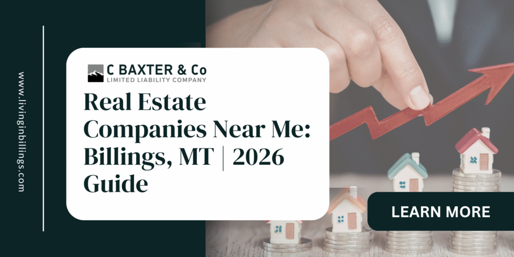 Real estate companies near me Billings MT 2026 housing market growth and home values