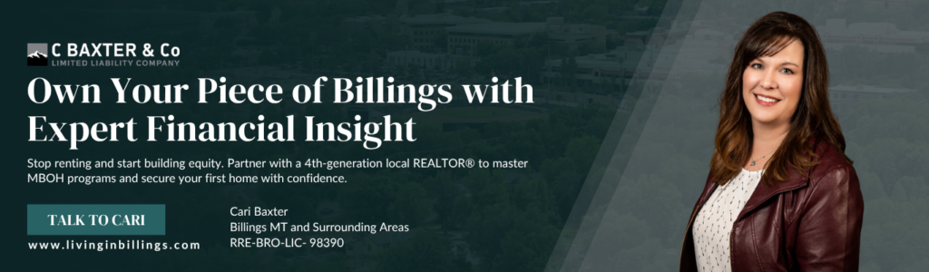 Cari Baxter REALTOR banner with text: Own Your Piece of Billings with Expert Financial Insight, focusing on Montana Board of Housing programs