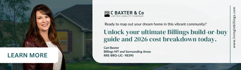 Banner featuring Realtor Cari Baxter discussing the cost to build a house in Montana versus buying a resale home in 2026